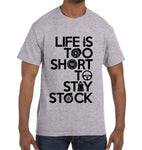 Camiseta Life is Too Short to Stay Stock - RacingPeople